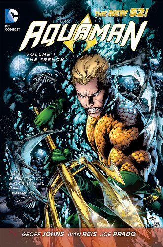 Aquaman Vol. 1: The Trench