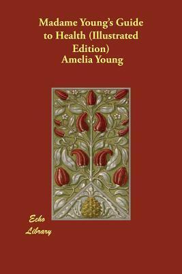 Madame Young's Guide to Health