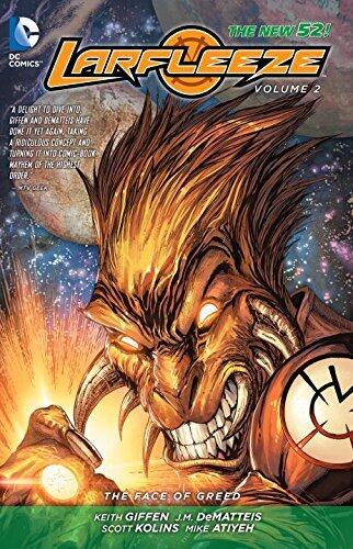 By Keith Giffen Larfleeze Vol. 2: The Face of Greed (The New 52) (52nd edition) [Paperback]