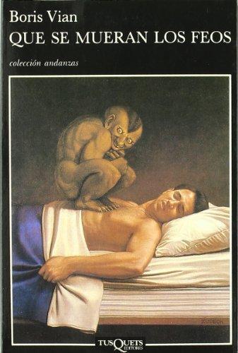 Que se mueran los feos