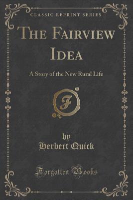 The Fairview Idea: A Story of the New Rural Life