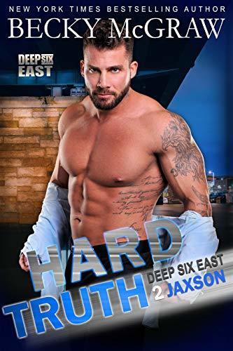 Hard Truth: Deep Six East Book 2