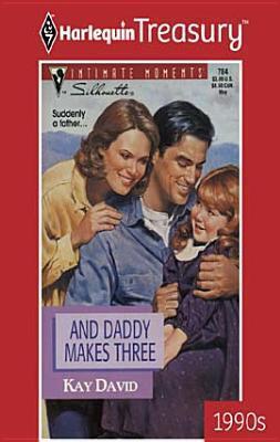 And Daddy Makes Three