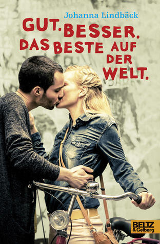 Gut.Besser.Das Beste auf der Welt