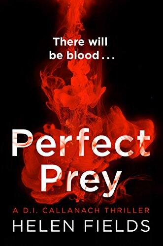 Perfect Prey: The Twisty New Crime Thriller That Will Keep You Up All Night