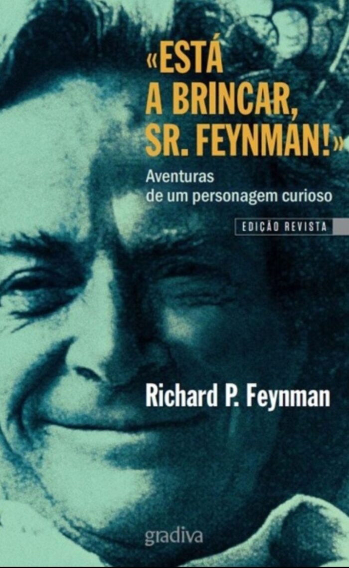 Está a Brincar, Sr. Feynman!