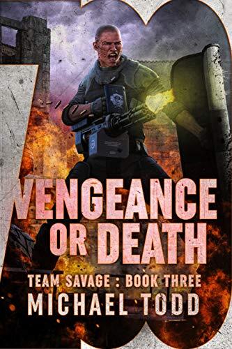 Vengeance or Death