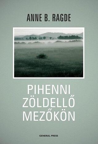 Pihenni zöldellő mezőkön