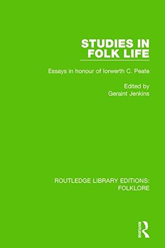 Studies in Folk Life : Essays in Honour of Iorwerth C. Peate