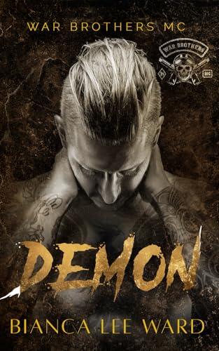 Demon: A Tortured Anti-Hero MC Romance Novel