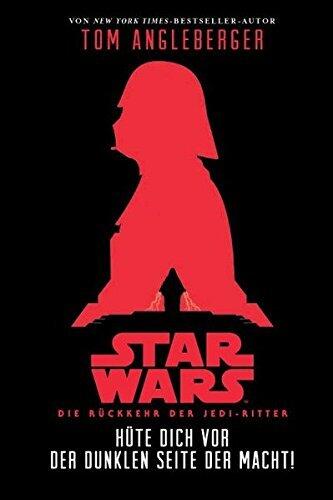 Star Wars: Die Rückkehr der Jedi-Ritter - Hüte dich vor der Dunklen Seite der Macht