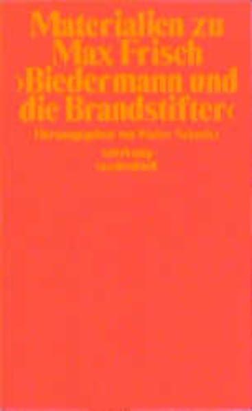Materialien zu Max Frisch "Biedermann und die Brandstifter" (Suhrkamp Taschenbuch)