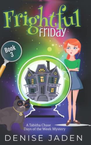Frightful Friday: A Tabitha Chase Paranormal Cozy Mystery
