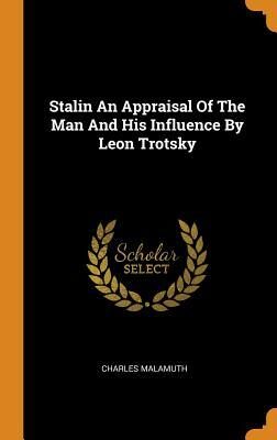 Stalin: An Appraisal of the Man and His Influence