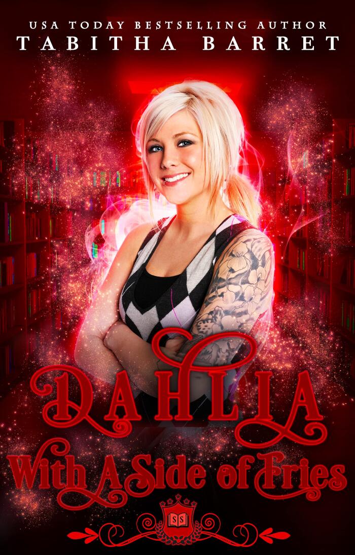 Dahlia: With a Side of Fries