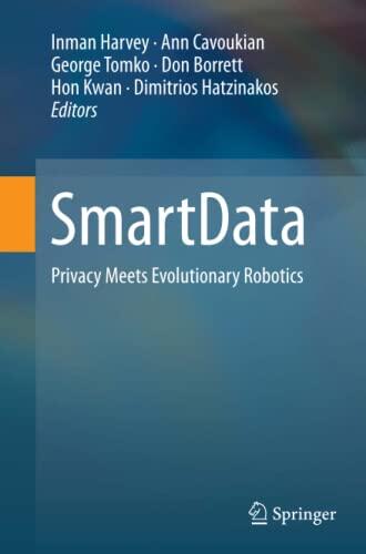 SmartData: Privacy Meets Evolutionary Robotics
