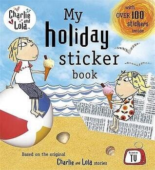 Charlie & Lola: My Holiday Sticker Book