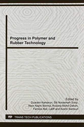 Progress in Polymer and Rubber Technology: Selected, Peer Reviewed Papers from the International Polymer Technology Conference and Exhibition 2013 ... Malaysia
