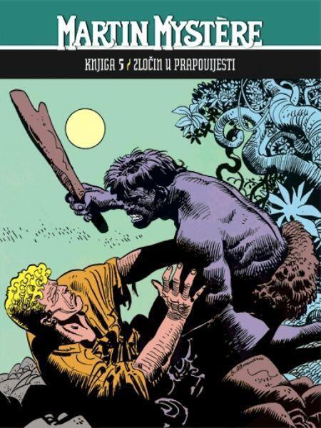 Martin Mystère knjiga 5: Zločin u prapovijesti