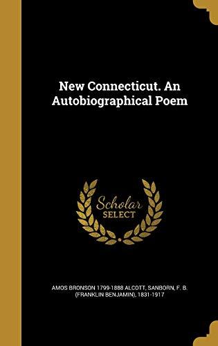 New Connecticut. An Autobiographical Poem