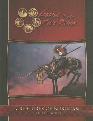 *OP L5R Creatures of Rokugan (Third Edition)