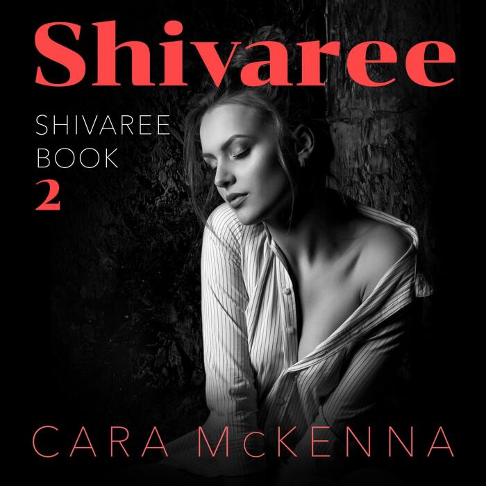 Shivaree: Shivaree, Book 1