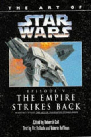 The Art of "Star Wars": "Empire Strikes Back" Episode 5 by Bulluck, Vic, Hoffman, Valerie, Bullock, Vic (1995) Paperback