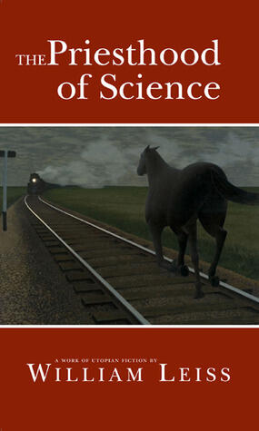 The Priesthood of Science: A Work of Utopian Fiction