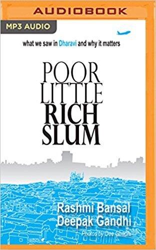 Poor Little Rich Slum: What We Saw in Dharavi and Why It Matters