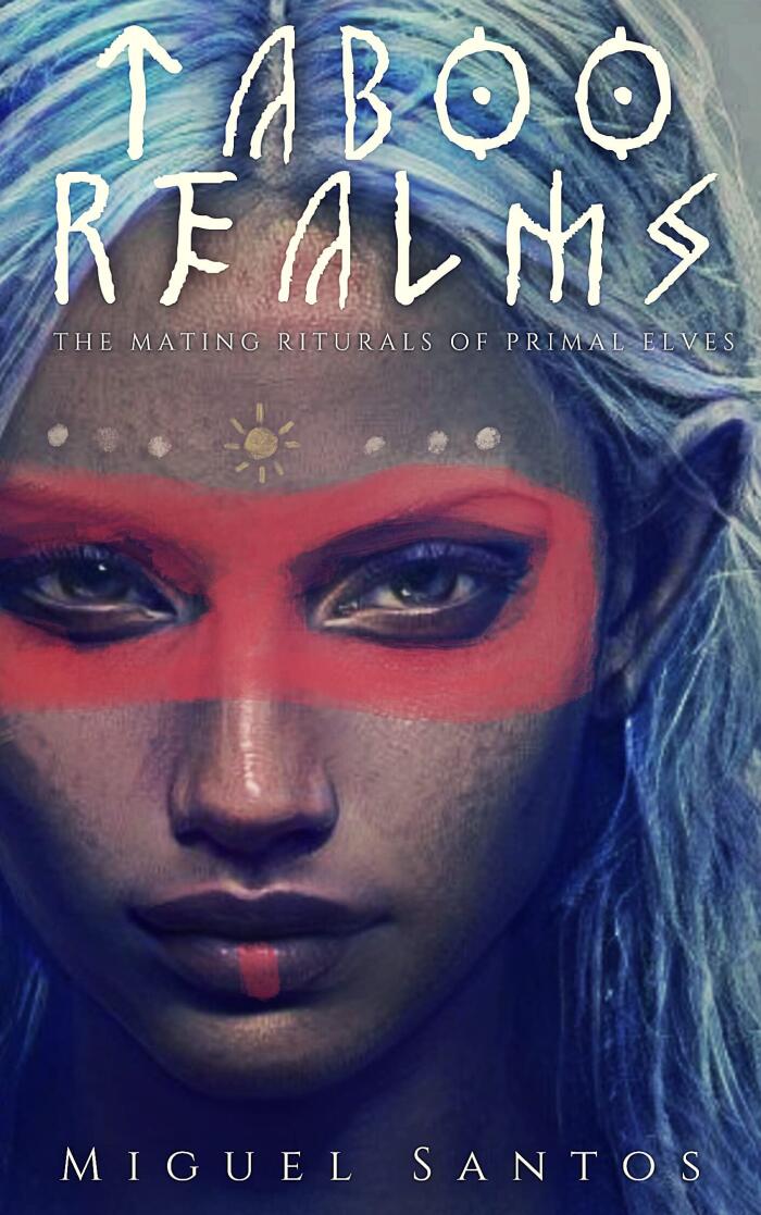 Taboo realms: The mating rituals of primal elves: A harem fantasy Novella