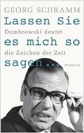 Lassen Sie es mich so sagen : Dombrowski deutet die Zeichen der Zeit