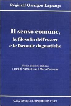 Il senso comune, la filosofia dell'essere e le formule dogmatiche