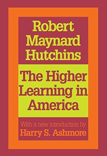 The Higher Learning in America: A Memorandum on the Conduct of Universities by Business Men
