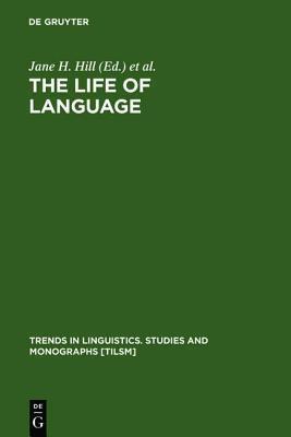 Life of Language: Papers in Linguistics in Honor of William Bright