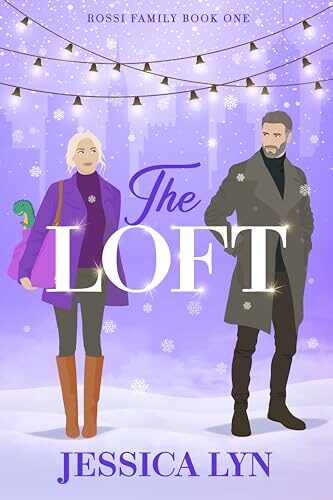 The Loft: Rossi Family Book One