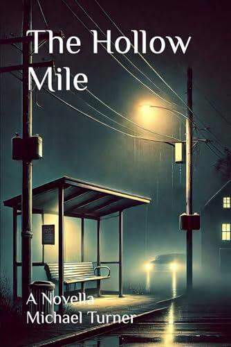 The Hollow Mile: A Novella