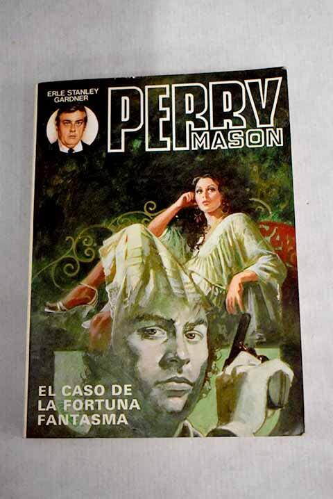 Perry Mason; El Caso De La Fortuna Fantasma