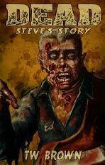 Dead: Steve's Story