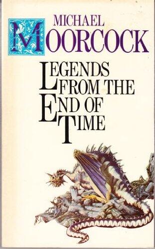 LEGENDS FROM THE END OF TIME: Pale Roses; White Stars; Ancient Shadows (by the a