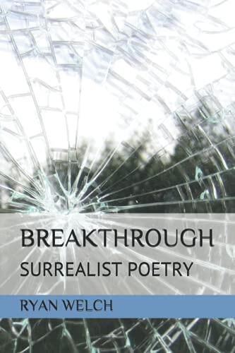 Breakthrough: Surrealist Poetry