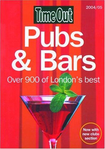 Time Out Pubs and Bars : Over 900 of London's Best