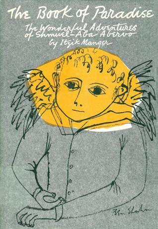 The Book of Paradise: The Wonderful Adventures of Shmuel-Aba Abervo