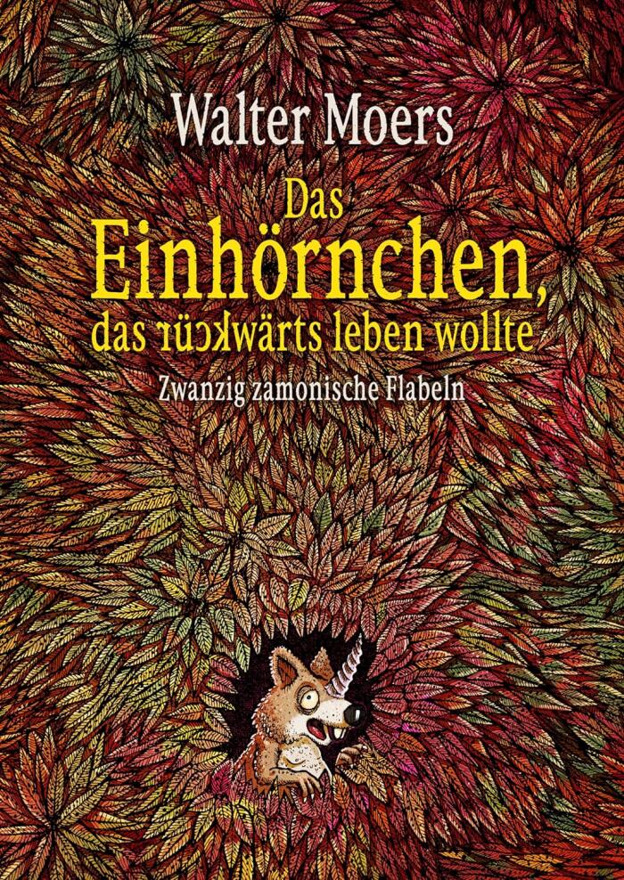 Das Einhörnchen, das rückwärts leben wollte: Zwanzig zamonische Flabeln