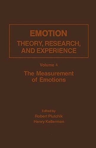 Emotion: Theory, Research, and Experience, Volume 4: The Measurement of Emotions