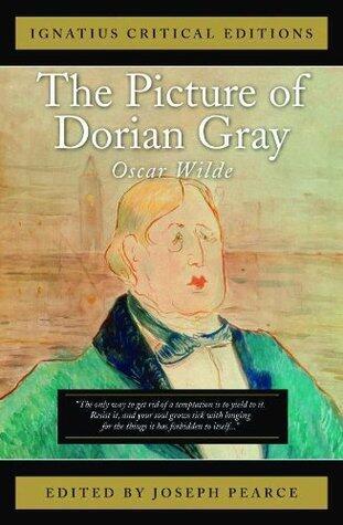 The Picture of Dorian Gray: Ignatius Critical Editions