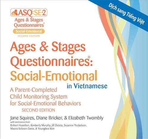 Ages & Stages Questionnaires®: Social-Emotional in Vietnamese (ASQ®:SE-2 Vietnamese): A Parent-Completed Child Monitoring System for Social-Emotional Behaviors