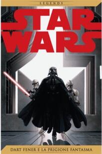 Star Wars Legends vol. 3: Dart Fener e la Prigione Fantasma