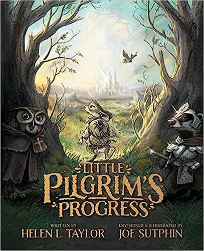 Little Pilgrim's Progress: The Illustrated Edition: From John Bunyan's Classic