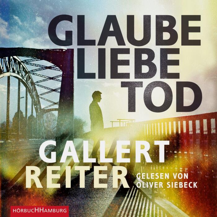 Glaube Liebe Tod: Ein Martin-Bauer-Krimi 1