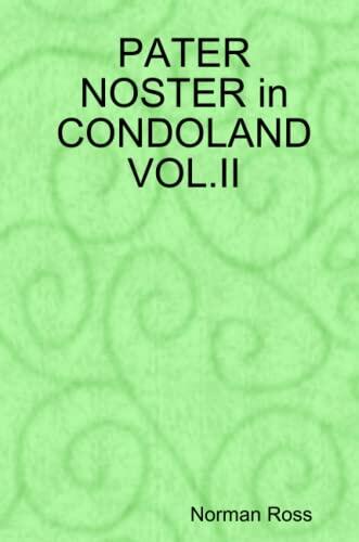 PATER NOSTER in CONDOLAND VOL.II